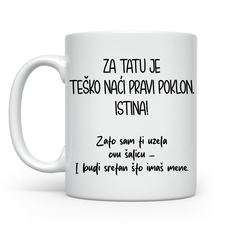 Za tatu je