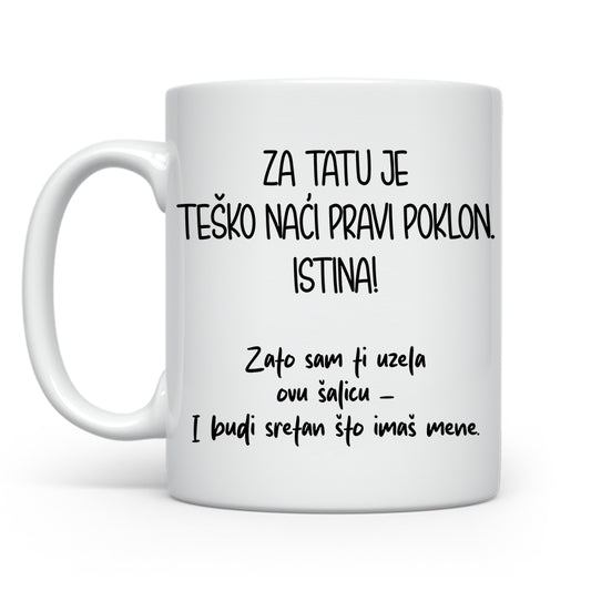 Za tatu je